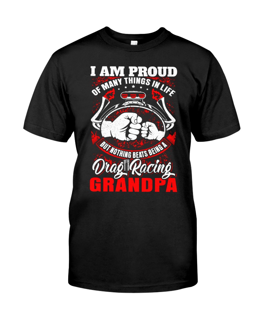 PROUD DRAG RACING GRANDPA Classic T-Shirt