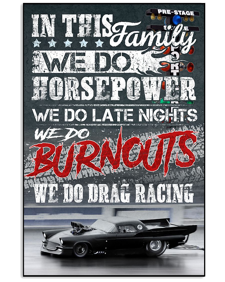 We Do Drag racing Poster 11x17 Poster