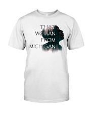that woman from michigan shirt Classic T-Shirt thumbnail