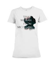 that woman from michigan shirt Premium Fit Ladies Tee thumbnail