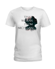 that woman from michigan shirt Ladies T-Shirt thumbnail