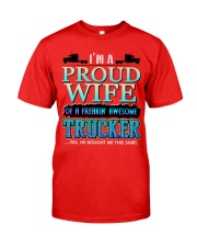 PROUD WIFE OF A TRUCKER Classic T-Shirt front