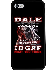 Dale - IDGAF WHAT YOU THINK Phone Case thumbnail