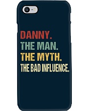 Danny The man The myth The bad influence Phone Case thumbnail