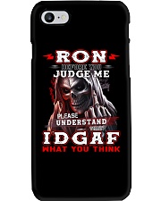 Ron - IDGAF WHAT YOU THINK M003 Phone Case thumbnail