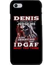 Denis - IDGAF WHAT YOU THINK M003 Phone Case thumbnail