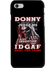 Donny - IDGAF WHAT YOU THINK M003 Phone Case thumbnail