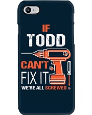 If Todd Cant Fix It - We Are All Screwed Phone Case thumbnail