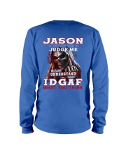 Jason - IDGAF WHAT YOU THINK Long Sleeve Tee tile
