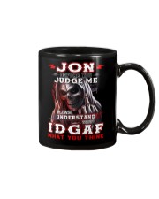 Jon - IDGAF WHAT YOU THINK Mug thumbnail