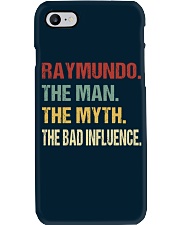 Raymundo The man The myth The bad influence Phone Case thumbnail
