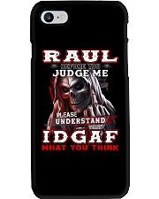 Raul - IDGAF WHAT YOU THINK M003 Phone Case thumbnail