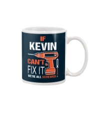 If Kevin Cant Fix It - We Are All Screwed Mug thumbnail