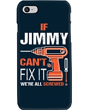 If Jimmy Cant Fix It - We Are All Screwed Phone Case thumbnail