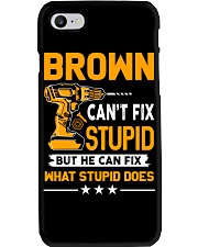 BROWN - FIX WHAT STUPID DOES Phone Case thumbnail