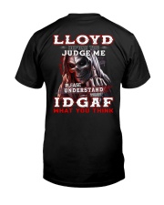 Lloyd - IDGAF WHAT YOU THINK Classic T-Shirt thumbnail