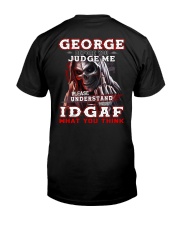 George - IDGAF WHAT YOU THINK Classic T-Shirt thumbnail