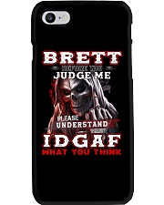 Brett - IDGAF WHAT YOU THINK M003 Phone Case thumbnail