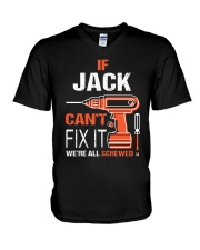 If Jack Cant Fix It - We Are All Screwed V-Neck T-Shirt thumbnail