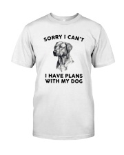 I have plans with dog Classic T-Shirt front