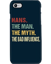 Hans The man The myth The bad influence Phone Case thumbnail