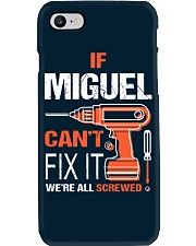 If Miguel Cant Fix It - We Are All Screwed Phone Case thumbnail