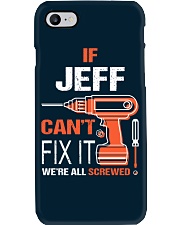 If Jeff Cant Fix It - We Are All Screwed Phone Case thumbnail