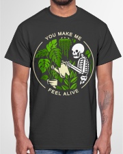 You Make Me Feel Alive Classic T-Shirt garment-tshirt-unisex-front-03
