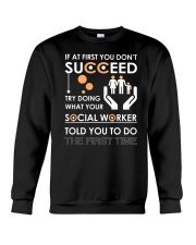 Social Worker You Told Crewneck Sweatshirt thumbnail