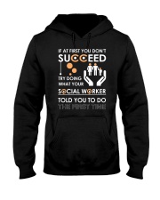 Social Worker You Told Hooded Sweatshirt thumbnail