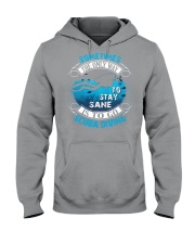 Stay Sane Is To Go Scuba Diving Hooded Sweatshirt thumbnail