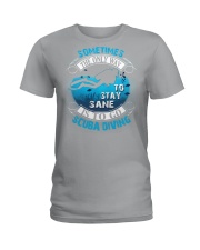 Stay Sane Is To Go Scuba Diving Ladies T-Shirt thumbnail
