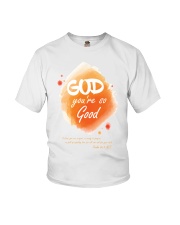 God you re so good Youth T-Shirt thumbnail