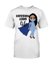 CAFETERIA LADY Classic T-Shirt front