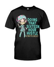 16 HOUR - DESIGN 5 Classic T-Shirt front