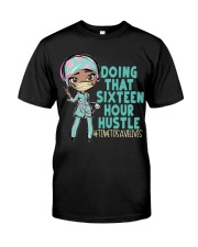 16 HOUR - DESIGN 1 Classic T-Shirt front