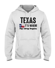 TEXAS IT'S WHERE MY STORY BEGINS SHIRT Hooded Sweatshirt thumbnail