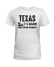 TEXAS IT'S WHERE MY STORY BEGINS SHIRT Ladies T-Shirt thumbnail