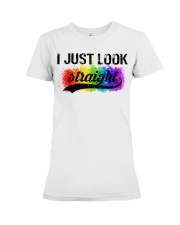 I Just Look Straight LGBT Pride Tshirt Premium Fit Ladies Tee thumbnail