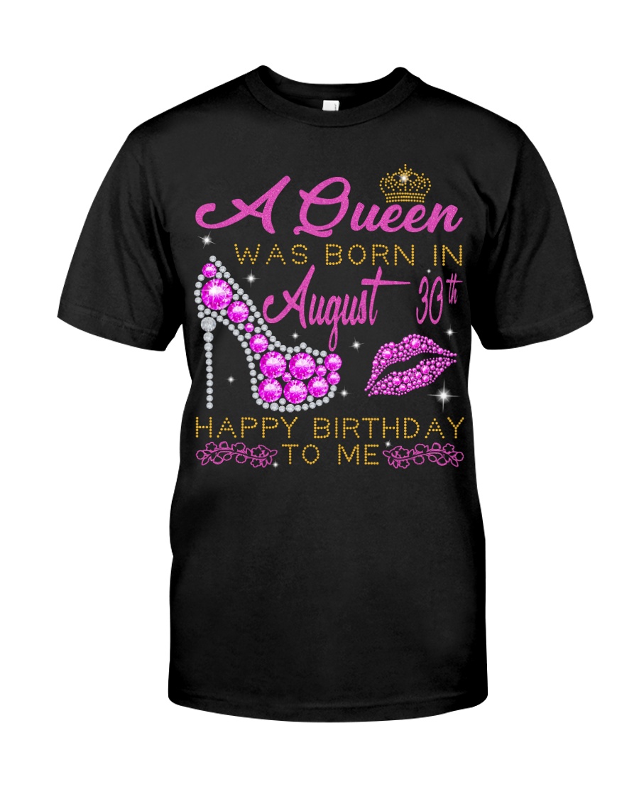 August 30th Queen Classic T-Shirt