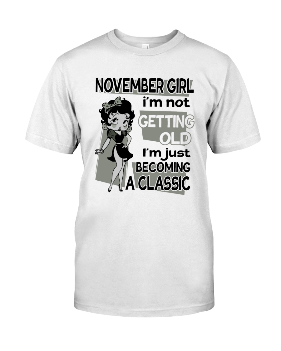 November Girl - Special Edition Classic T-Shirt