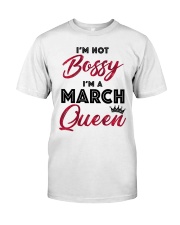 March Queen - Special Edition Classic T-Shirt front