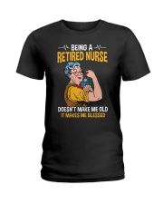 Retired Nurse - Make me Blessed Ladies T-Shirt thumbnail