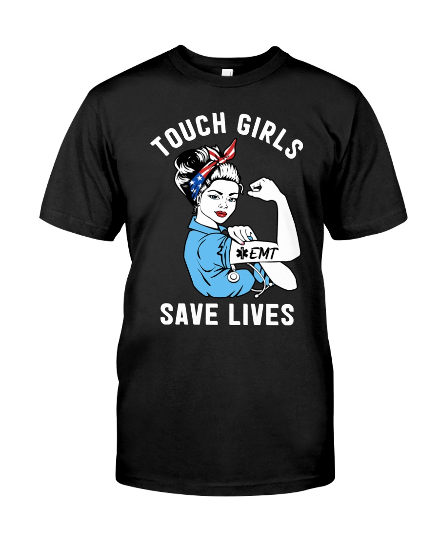 EMT: Touch Girls - Save Lives Classic T-Shirt