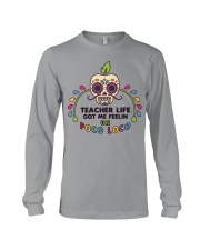 Teacher life got me feeling un Poco Loco Long Sleeve Tee thumbnail