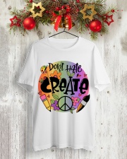 Art Teacher - Don't Hate Classic T-Shirt lifestyle-holiday-crewneck-front-2