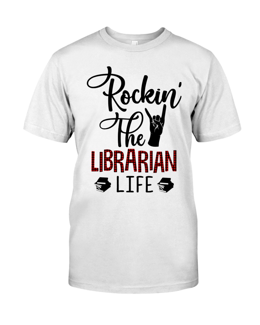 Librarian - Rockin' The Librarian Life Classic T-Shirt