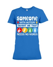 Special Education Teacher - Love needs no word Premium Fit Ladies Tee thumbnail