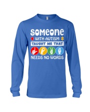 Special Education Teacher - Love needs no word Long Sleeve Tee thumbnail