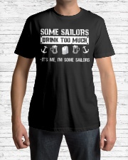 Some Sailors Drink Too Much Classic T-Shirt lifestyle-mens-crewneck-front-1